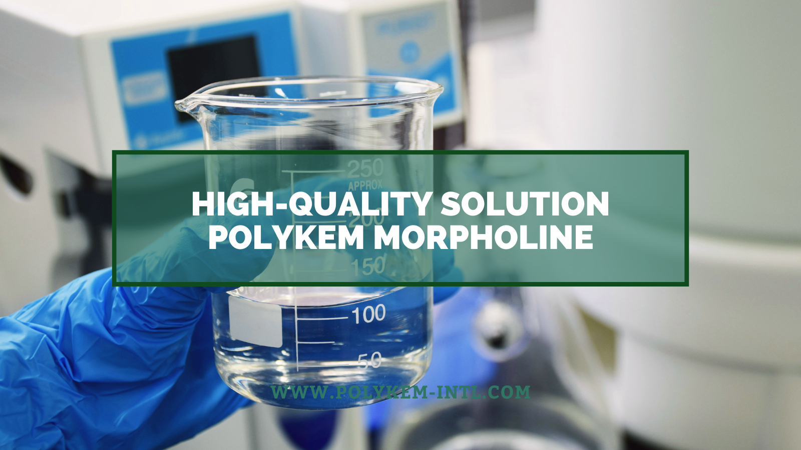 morpholine ທີ່ມີຄຸນນະພາບສູງ polykem: ເປັນສານເຄມີທີ່ສໍາຄັນສໍາລັບທາດເພີ່ມເຕີມຢາງພາສາ