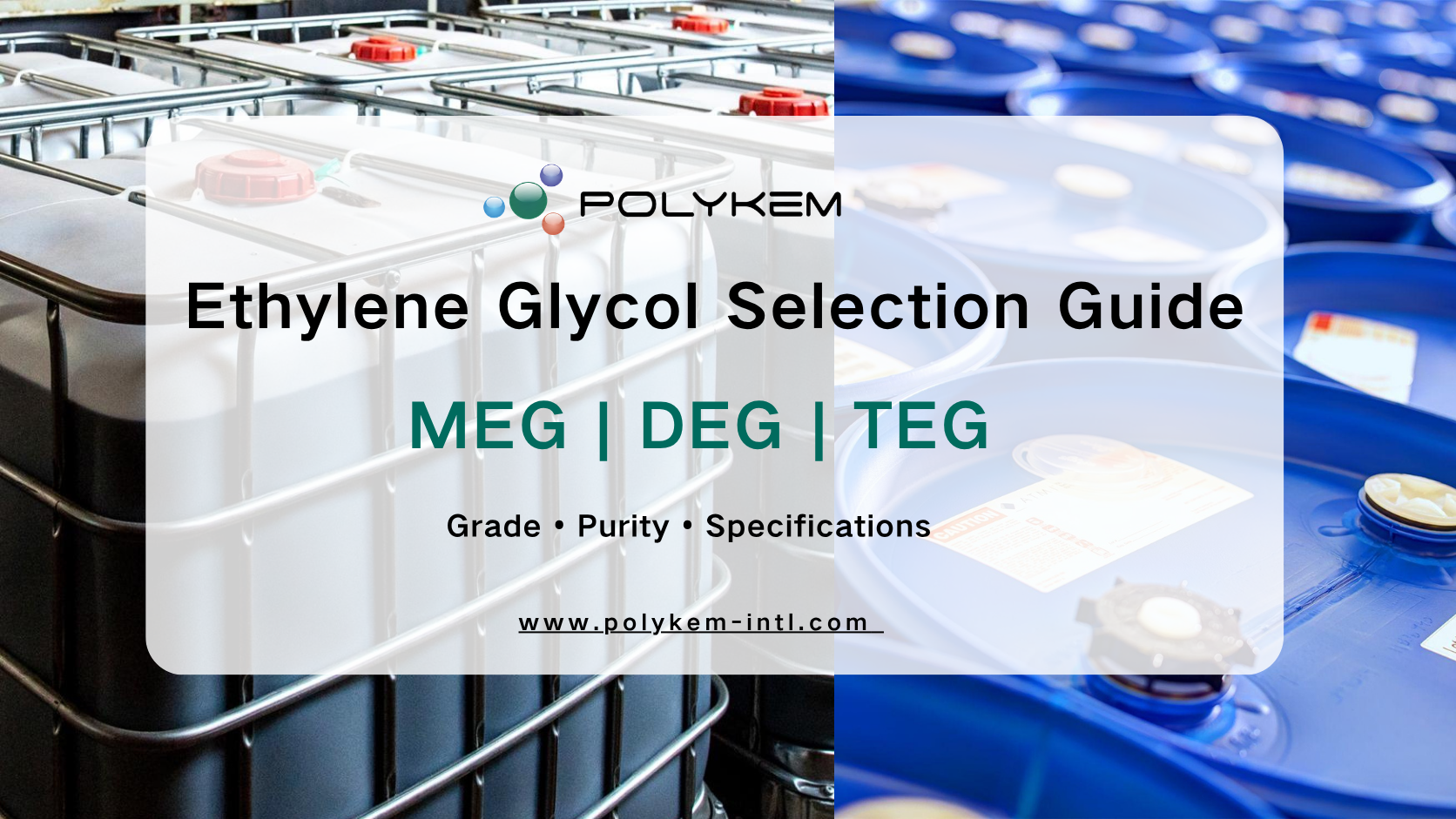 ວິທີການເລືອກ Ethylene Glycol ສໍາລັບການນໍາໃຊ້ອຸດສາຫະກໍາ: ເກຣດ, ຄວາມບໍລິສຸດແລະຂໍ້ມູນຈໍາເພາະ