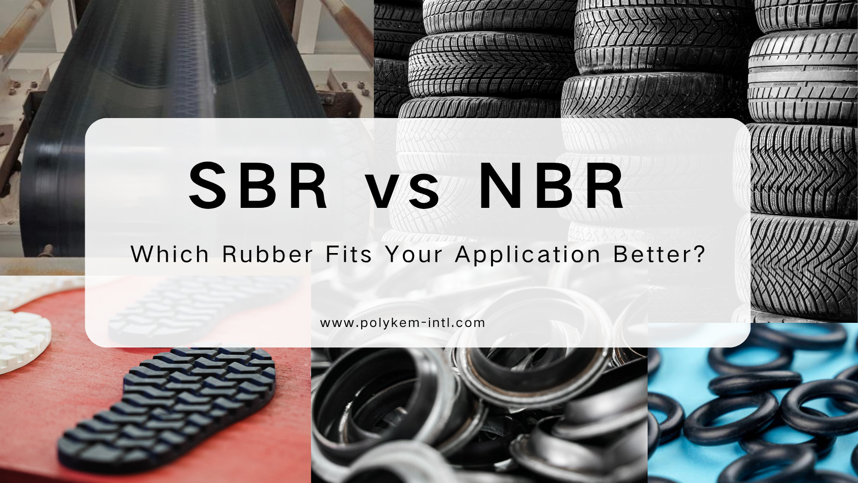 SBR ທຽບກັບ NBR: ຢາງໃດທີ່ເຫມາະສົມກັບຄໍາຮ້ອງສະຫມັກຂອງທ່ານດີກວ່າ?